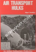 Air Transport Hulks by TOMKINS, Nigel